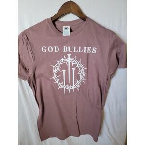 the God bullies  band   t shirt size medium mauve